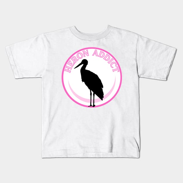 Heron addict Kids T-Shirt by Caring is Cool
